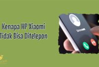 HP-Xiaomi-Tidak-Bisa-Ditelepon