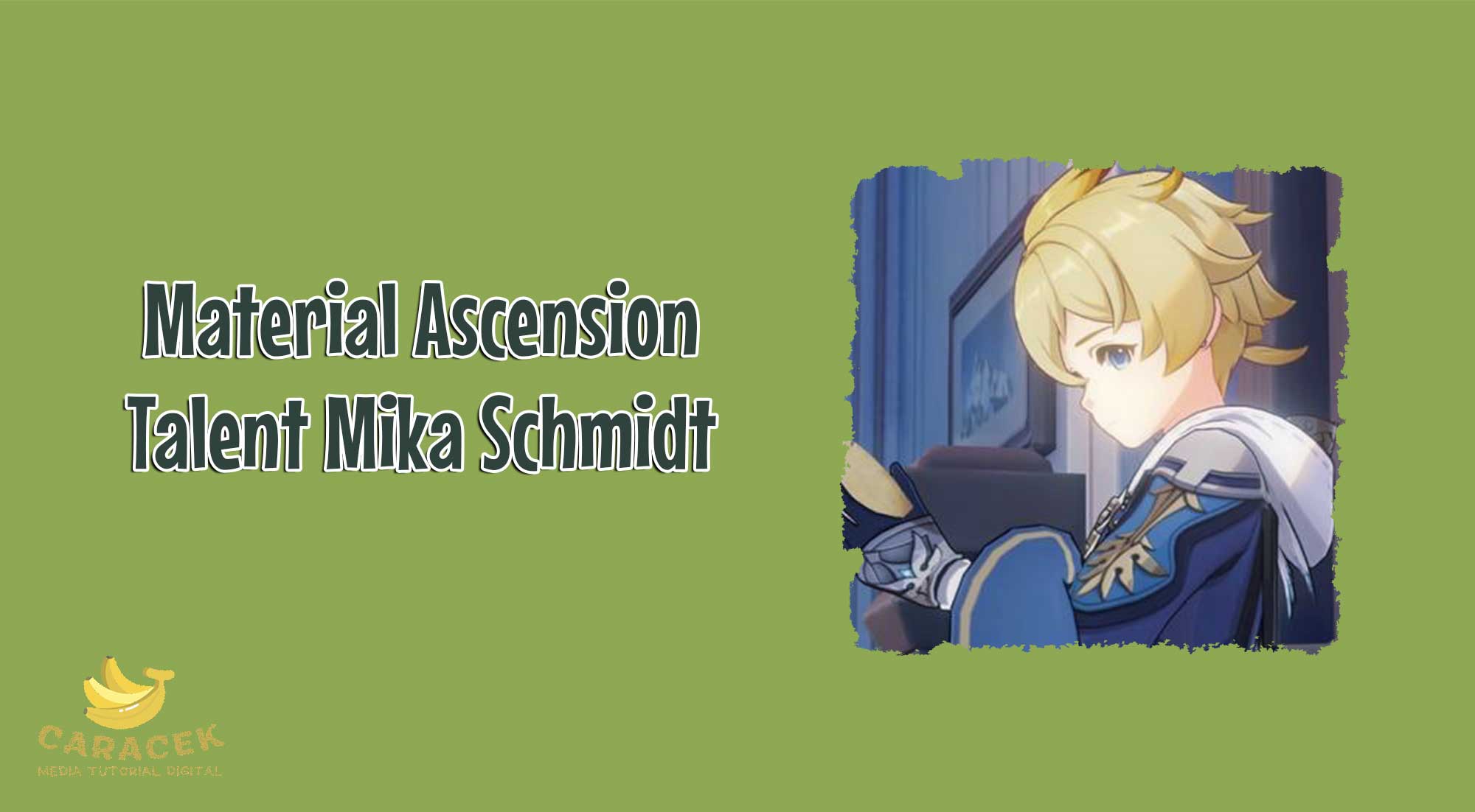 Material-Ascension-dan-Talent-Mika