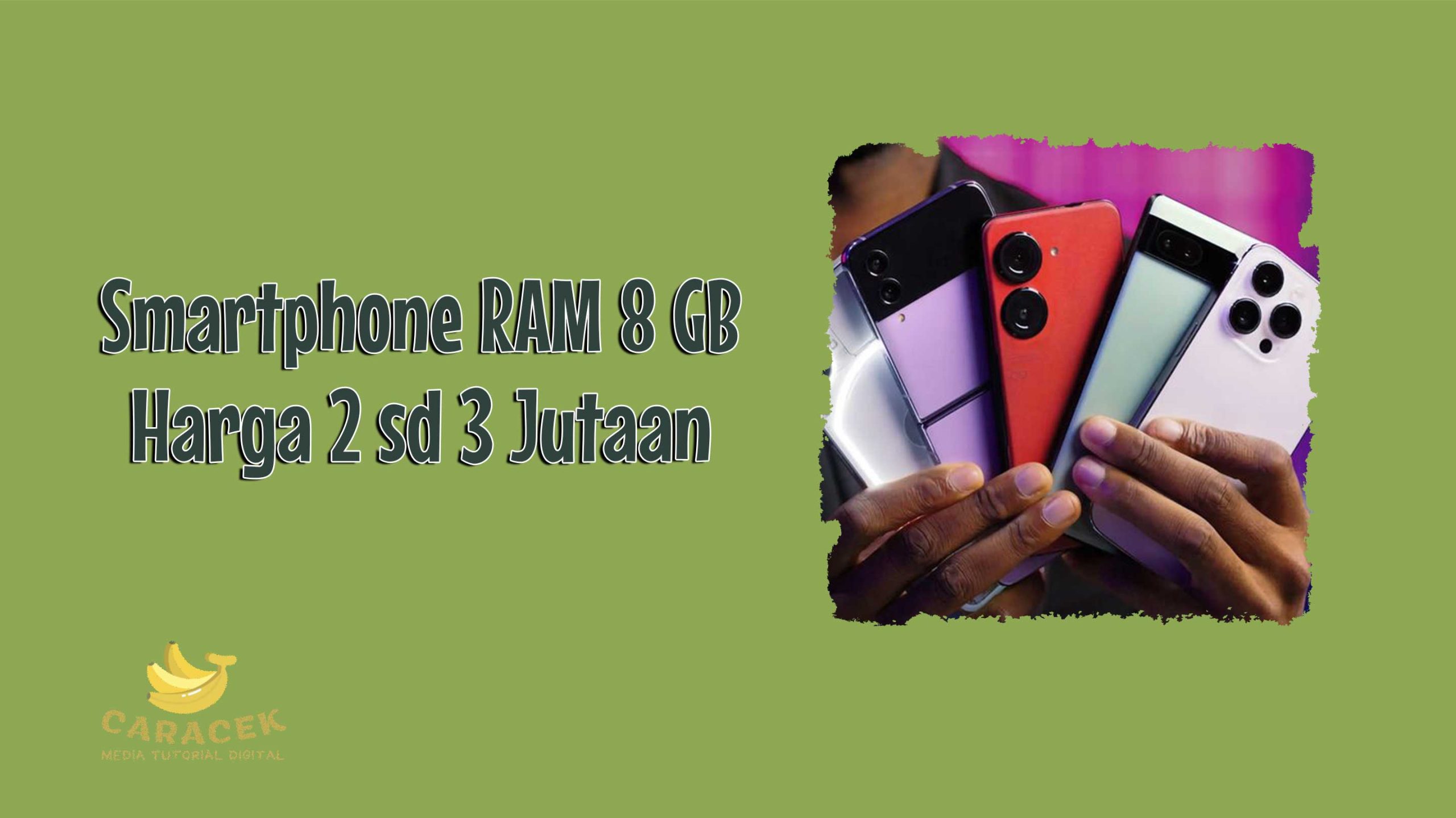 Smartphone-RAM-8-GB-dibawah-3-jutaan