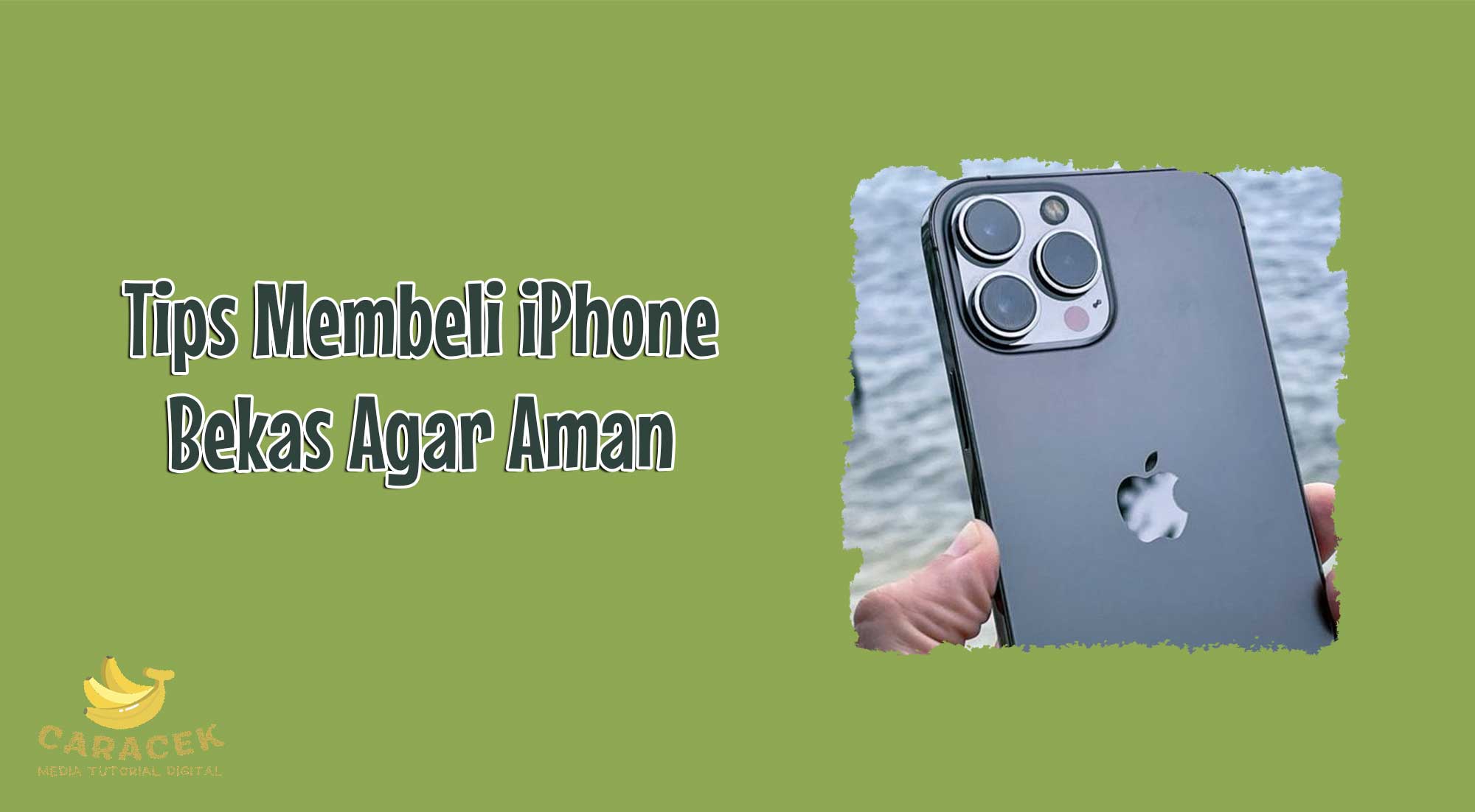 Tips-Membeli-iPhone-Bekas