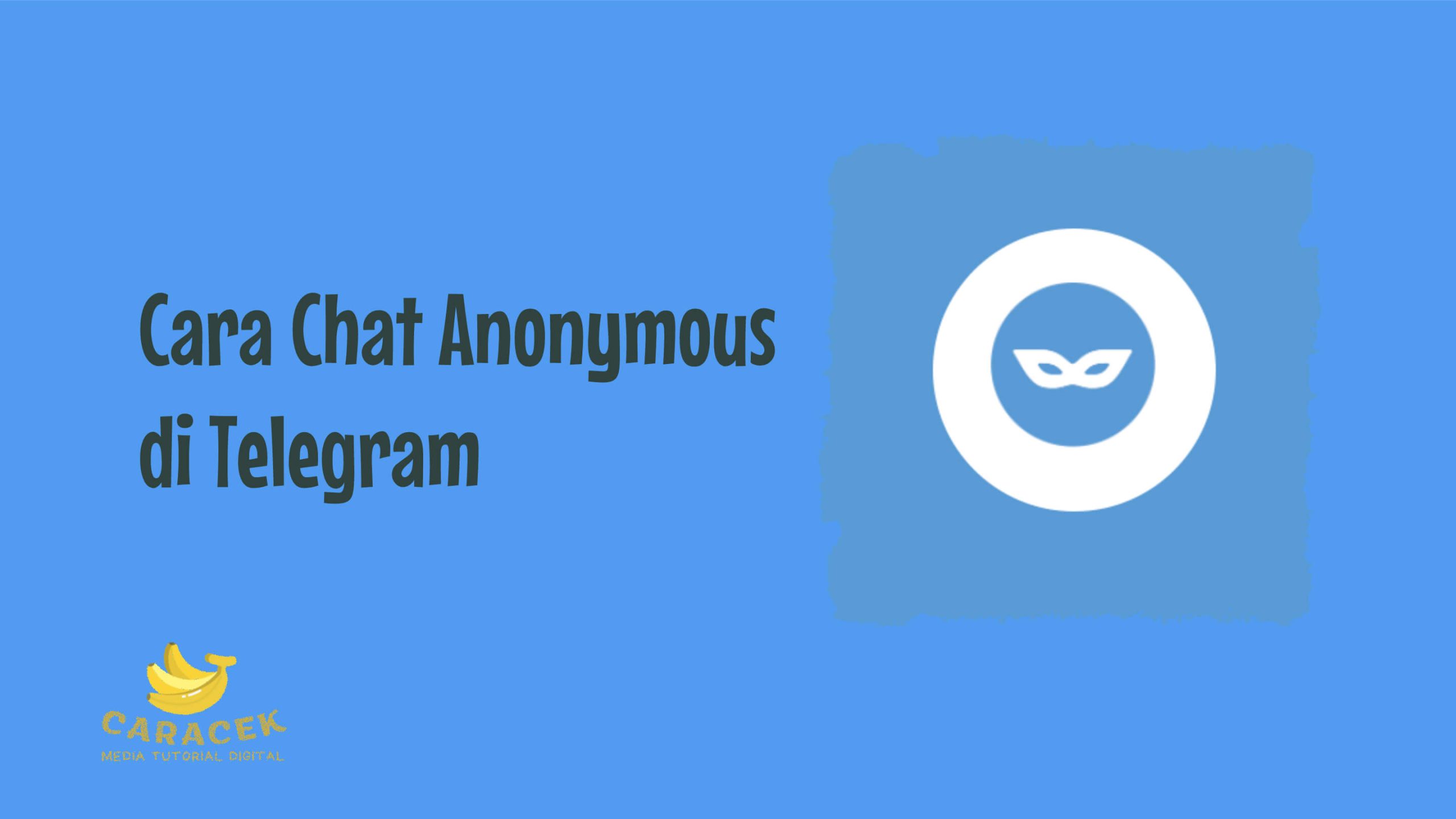 Cara Chat Anonymous di Telegram