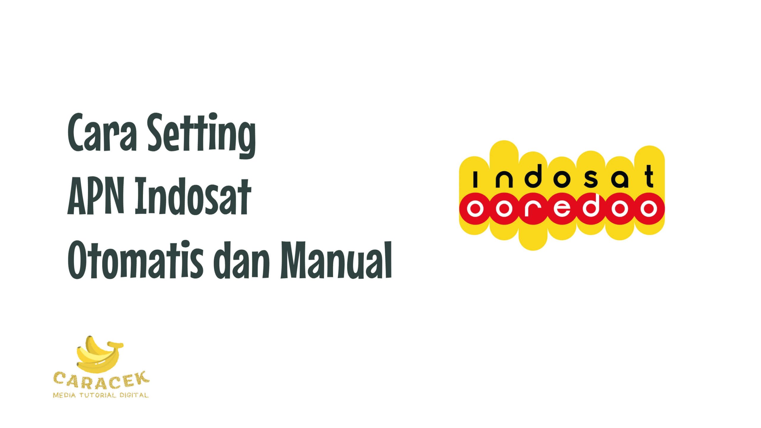 Cara Setting APN Indosat