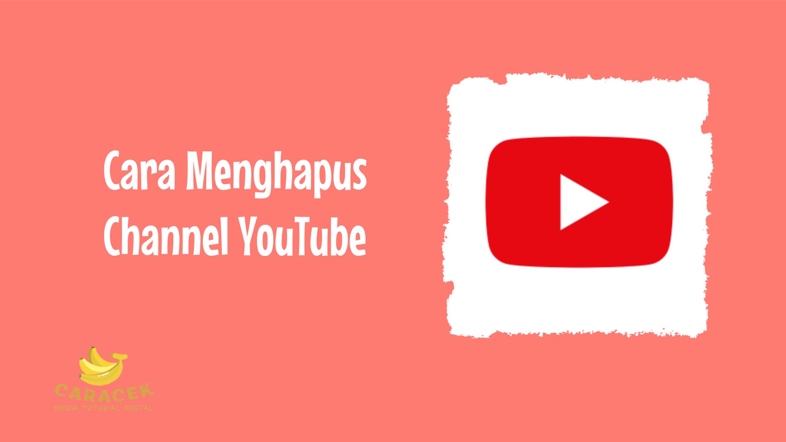 Menghapus Channel YouTube