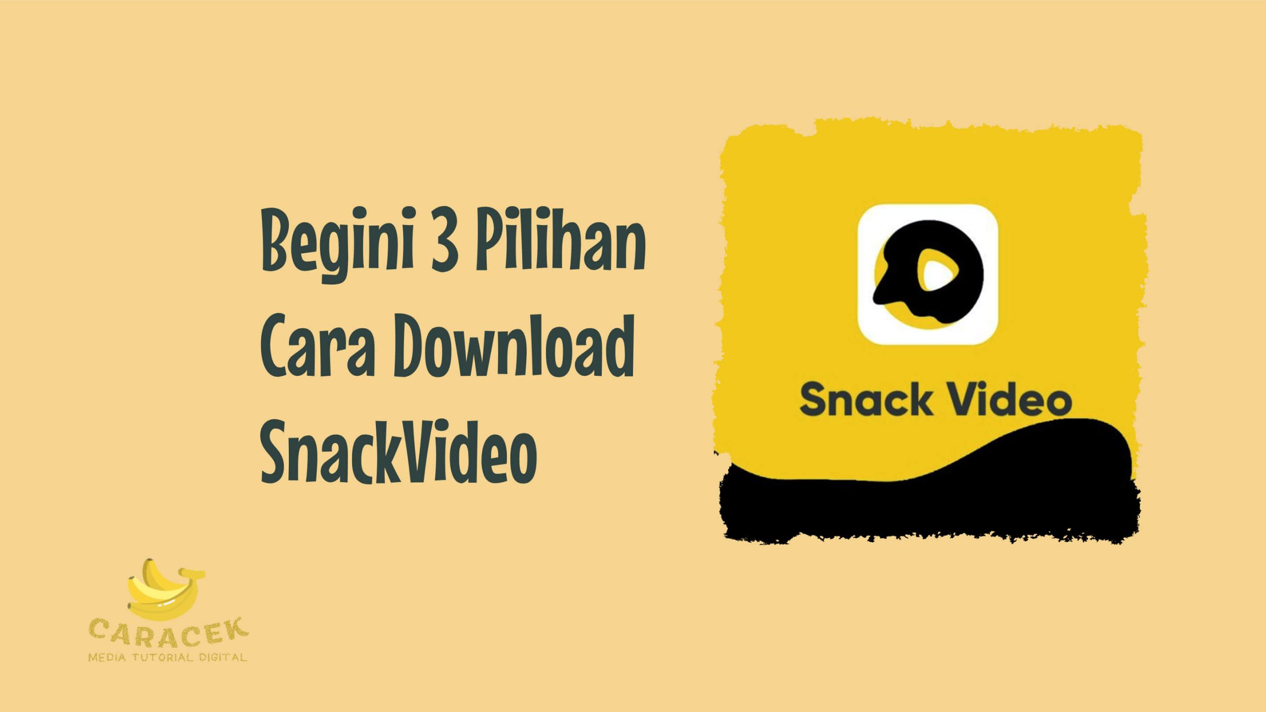 Cara Download SnackVideo
