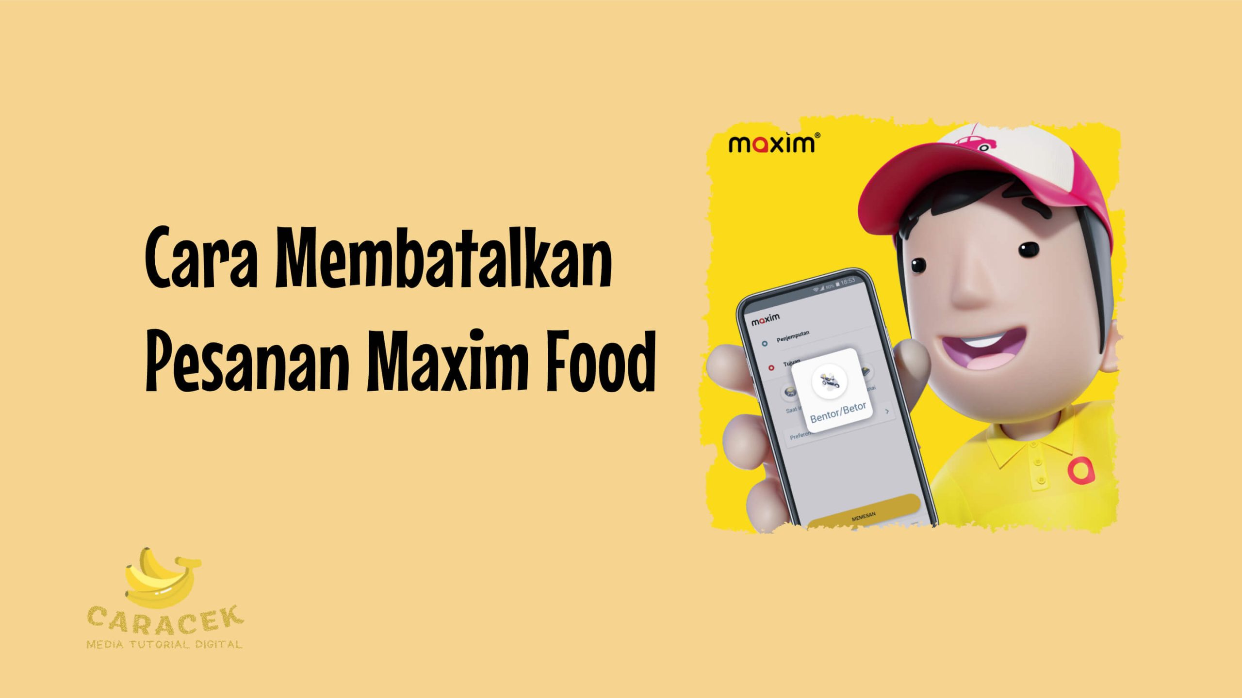 Cara Membatalkan Pesanan Maxim Food