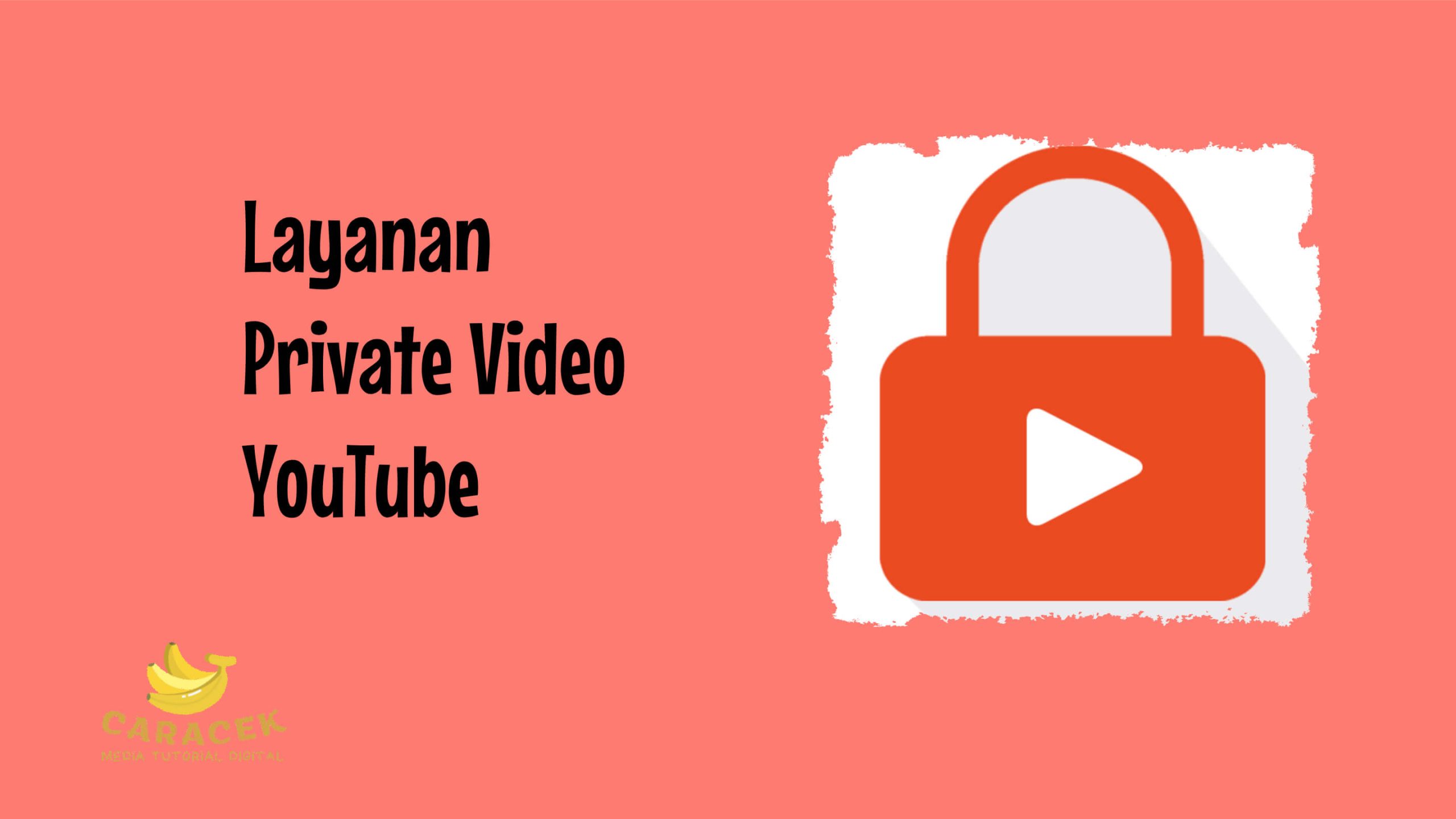 Layanan Private Video YouTube