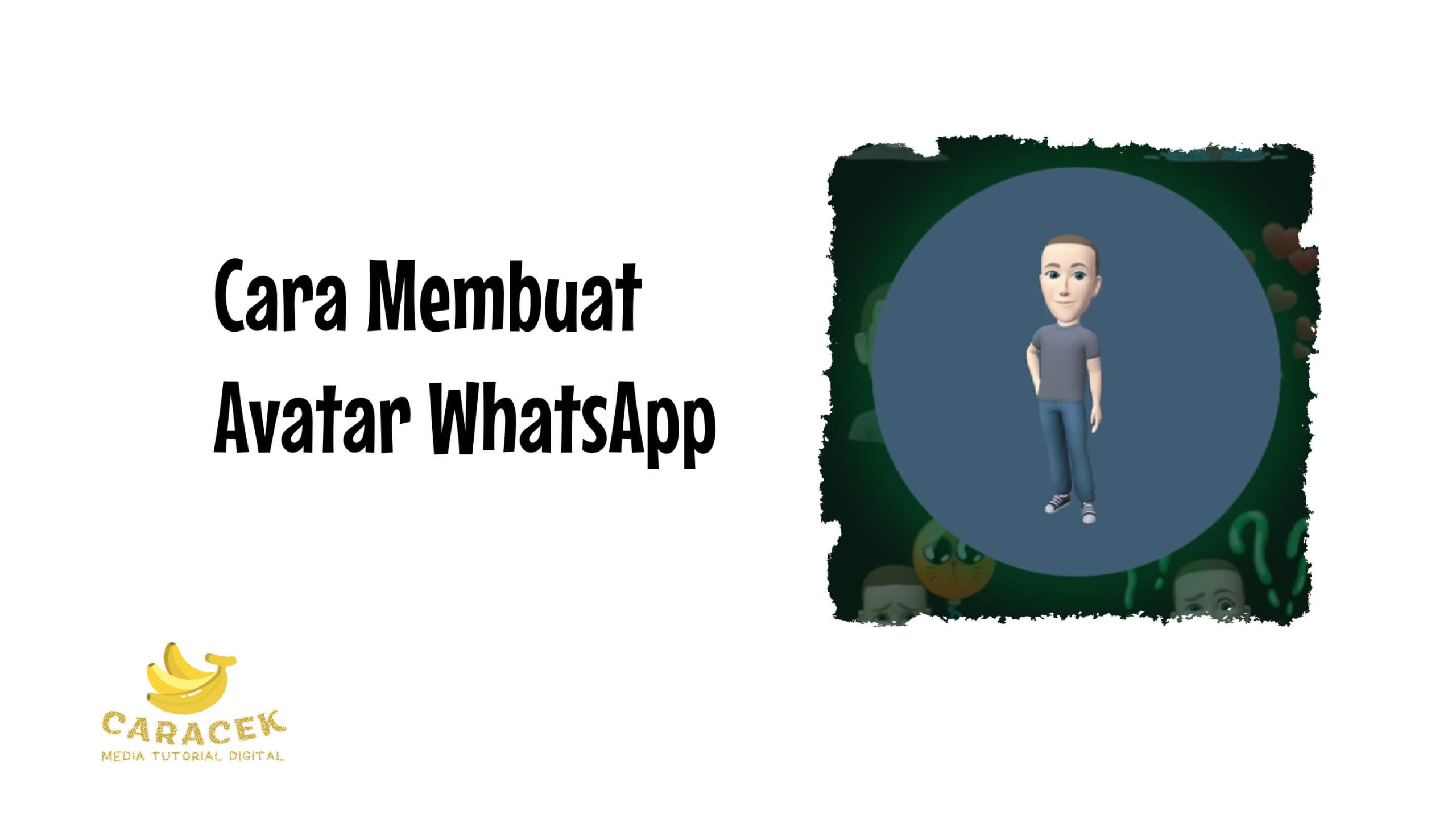 Cara Membuat Avatar WhatsApp