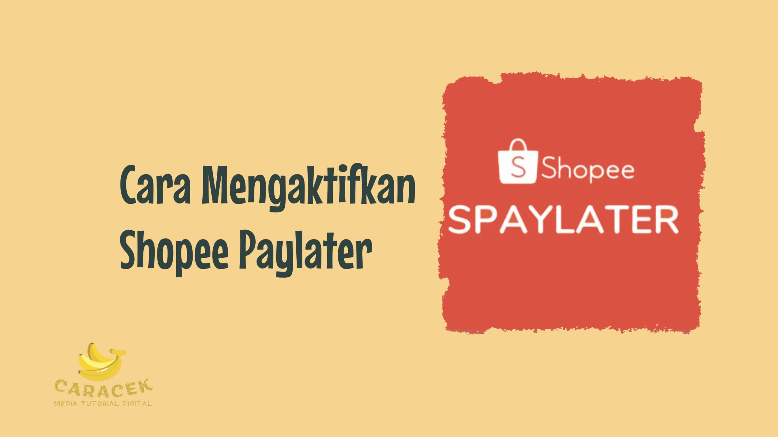 Cara Mengaktifkan Shopee Paylater
